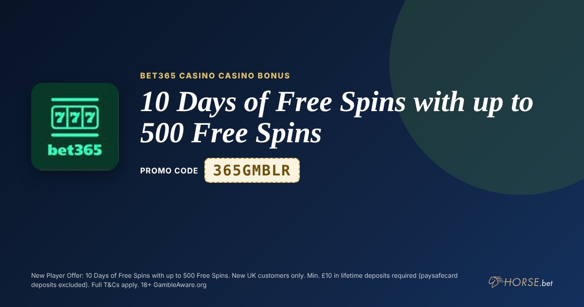 bet365 Casino promo code 365GMBLR: 10 Days of Free Spins with up to 500 Free Spins