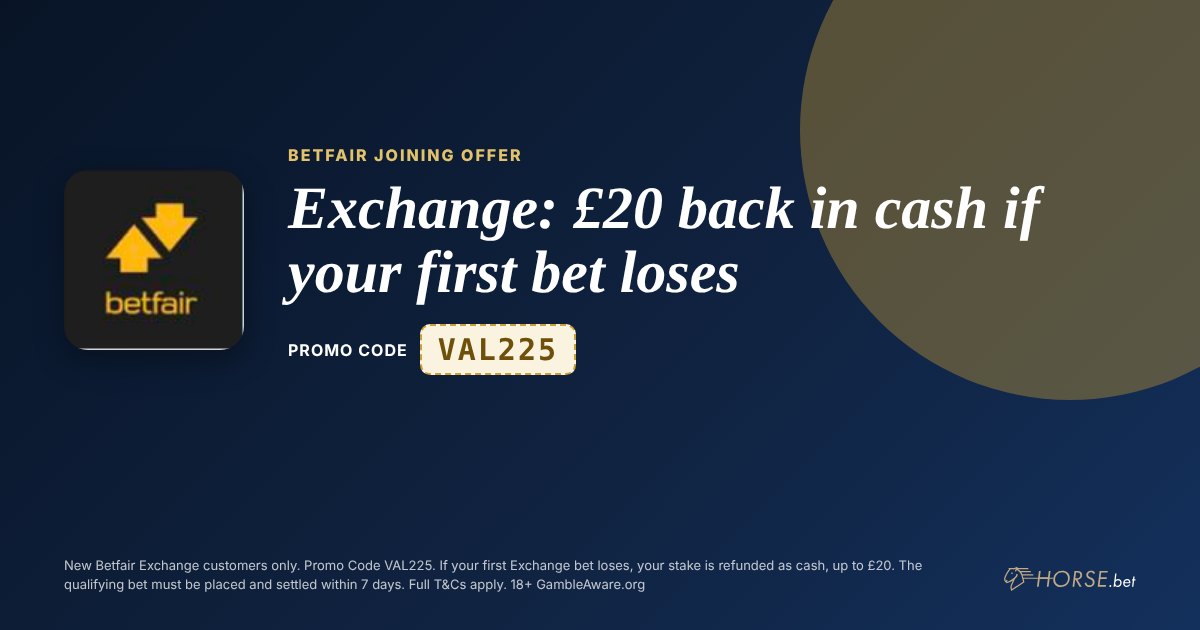 Betfair promo code VAL225: Exchange: £20 back in cash if your first bet loses