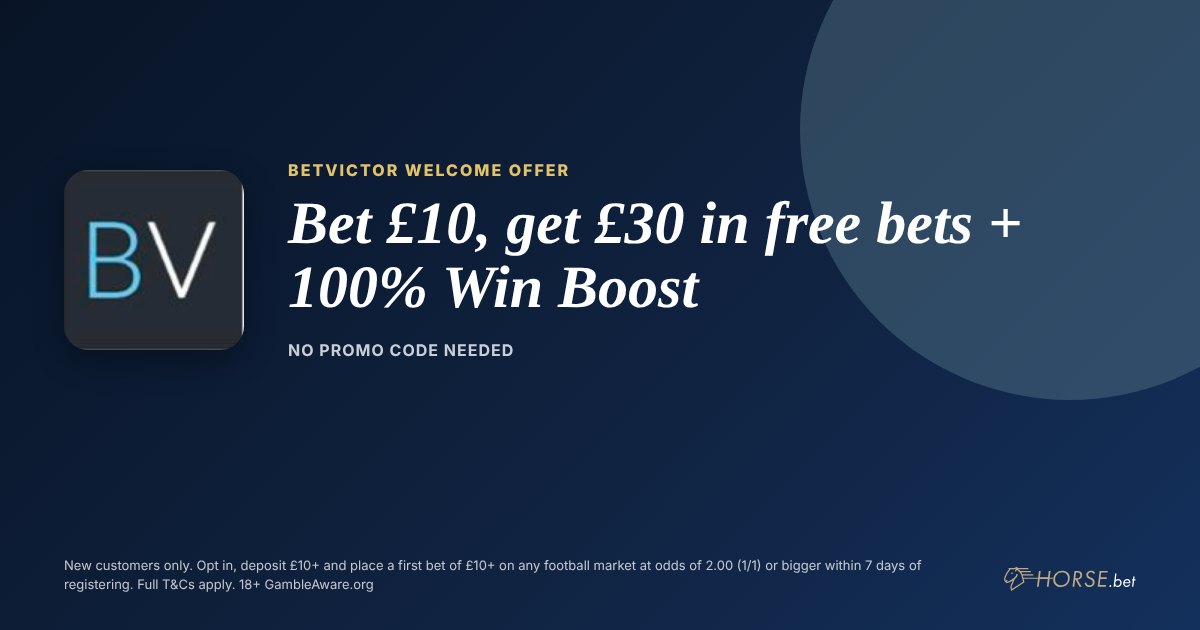 BetVictor promo code and welcome offer: Bet £10, get £30 in free bets + 100% Win Boost