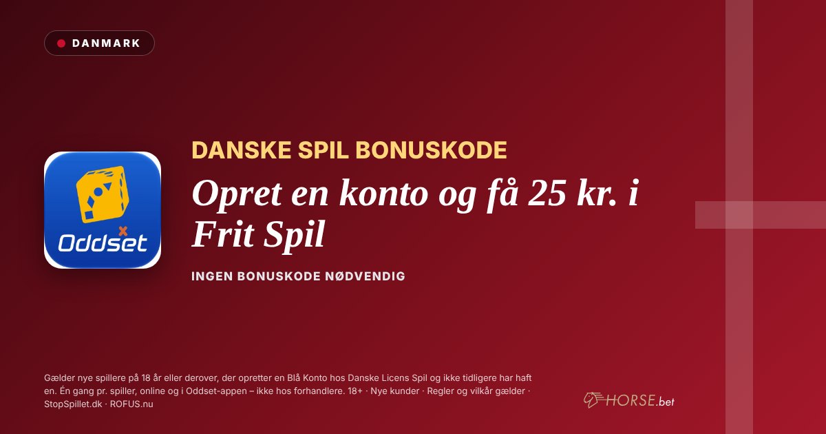 Danske Spil Oddset bonuskode: Opret en konto og få 25 kr. i Frit Spil