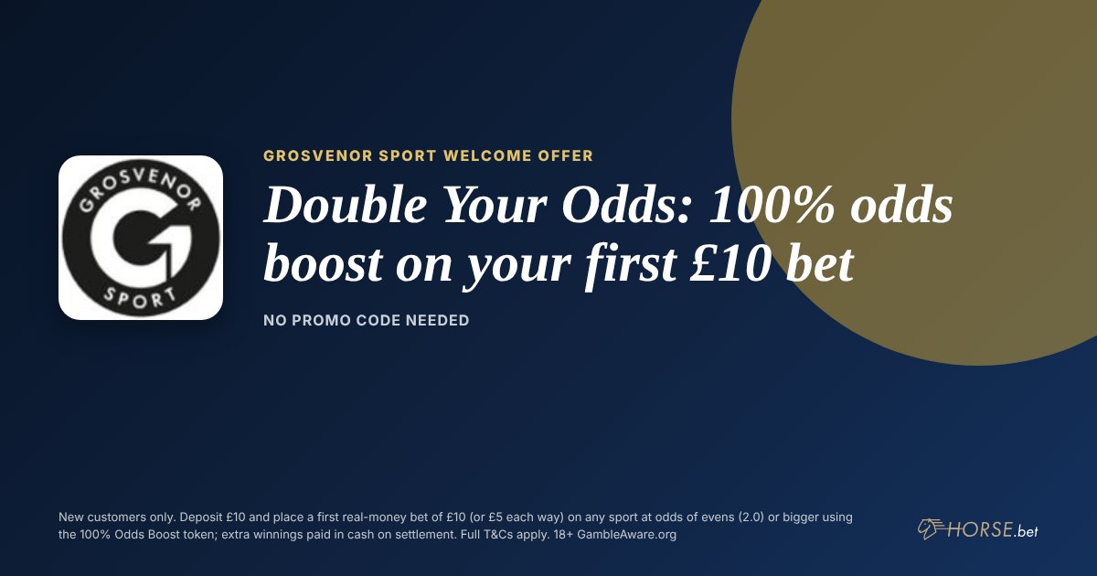 Grosvenor Sport promo code and welcome offer: Double Your Odds: 100% odds boost on your first £10 bet