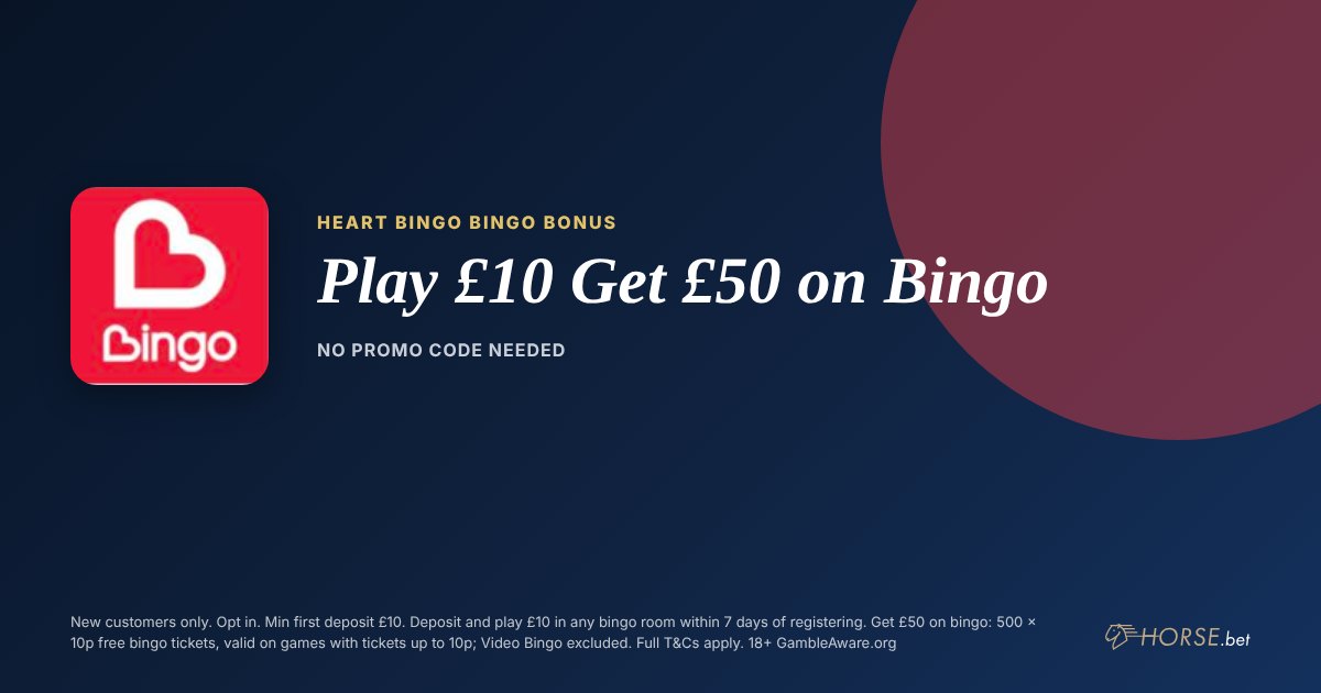 Heart Bingo promo code and welcome offer: Play £10 Get £50 on Bingo