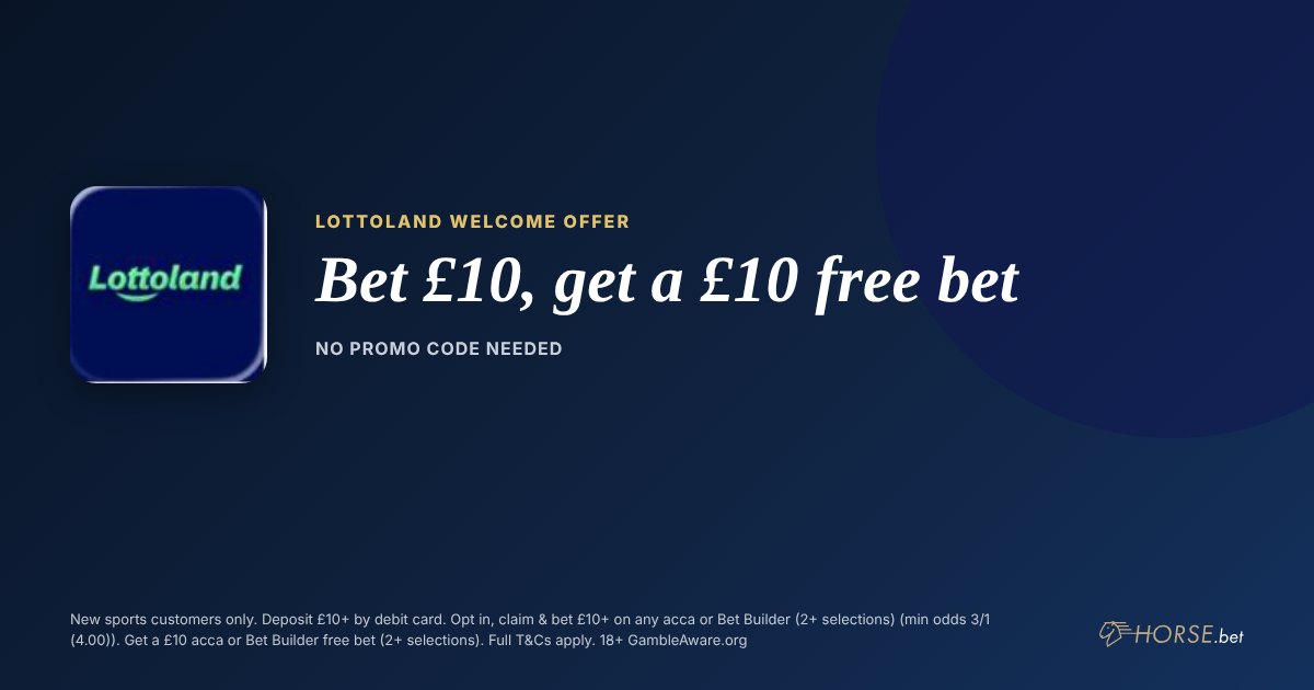Lottoland promo code and welcome offer: Bet £10, get a £10 free bet